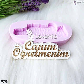 Canım Öğretmenim Silikon Kalıbı